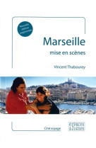 Marseille mise en scènes