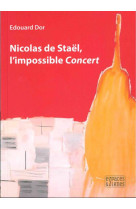 Nicolas de Staël, l'impossible Concert