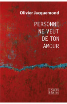 Personne ne veut de ton amour