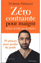 Zéro contrainte pour maigrir