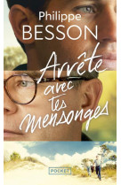 Arrête avec tes mensonges