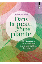 Dans la peau d'une plante