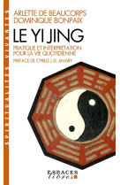 Le Yi Jing (Espaces Libres - Spiritualités Vivantes)