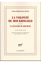 La Volonté du Roi Krogold/La Légende du Roi René