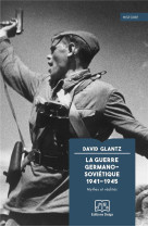 La Guerre germano-soviétique 1941-1945