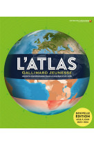 L-ATLAS GALLIMARD JEUNESSE - UN OUTIL INDISPENSABLE POUR LE COLLEGE ET LE LYCEE