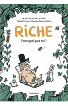Riche, pourquoi pas toi? / edition speciale (poche)