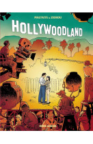 H.o.l.l.y.w.o.o.d. land - hollywoodland - tome 02