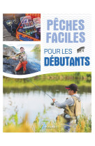 Pêches faciles pour les débutants