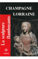 Champagne Lorraine flamboyantes