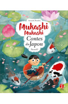 Mukashi mukashi - Contes du Japon Recueil 1