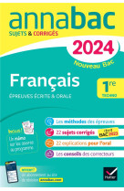 Annales du bac Annabac 2024 Français 1re technologique (bac de français écrit & oral)