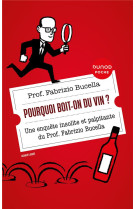 Pourquoi boit-on du vin ?