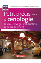 Petit précis d'oenologie tome 4