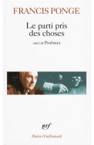 LE PARTI PRIS DES CHOSES / PROEMES / DOUZE PETITS ECRITS