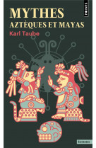 Mythes azteques et mayas