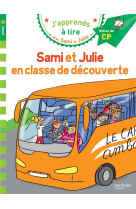 Sami et Julie CP Niveau 2 Sami et Julie en classe de découverte