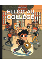 Elliot au collège - Tome 1 - Panique en sixième