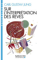 Sur l'Interprétation des rêves (Espaces Libres - Psychologie)