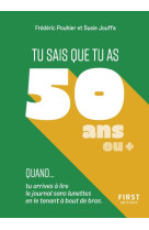 Tu sais que tu as 50 ans quand...