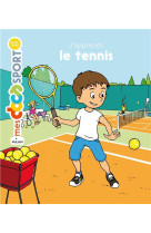 J'apprends le tennis