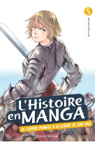 L'histoire en manga : De l'empire mongol à la Guerre de Cent ans (tome 5)