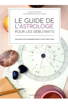 Le guide de l'astrologie pour les débutants