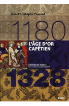 L'âge d'or capétien (1180-1328)