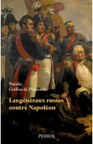 Les généraux russes contre Napoléon