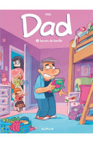 Dad - Tome 2 - Secrets de famille