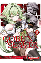 Goblin Slayer - Tome 14