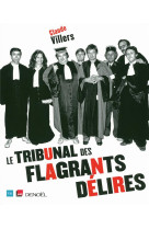 Le Tribunal des flagrants délires