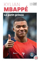 Kylian Mbappé - Le petit prince