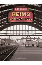 Reims la Magnifique