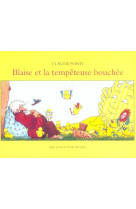 BLAISE ET LA TEMPETEUSE BOUCHEE