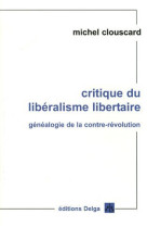 Critique du libéralisme libertaire