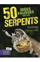 50 idées fausses sur les serpents