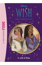 Wish, Asha et la bonne étoile 02 - Le défi d'Asha