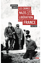 Les Crimes nazis lors de la libération de la France