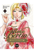 Rose Bertin, la couturière fatale - Tome 1