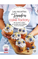 Les recettes de Sandra avec Cake Factory