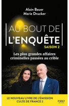 Au bout de l'enquête - Les plus grandes affaires criminelles - Tome 02