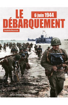 6 juin 1944 le débarquement (plus DVD)