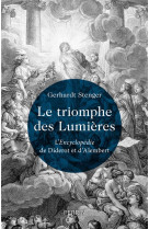 LE TRIOMPHE DES LUMIERES - L- ENCYCLOPEDIE DE DIDEROT ET D- ALEMBERT