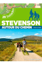 Stevenson Autour du chemin - 28 balades