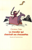 chevalier qui cherchait ses chaussettes