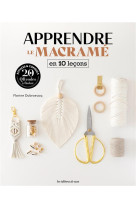 Apprendre le macramé en 10 leçons