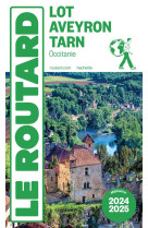 Guide du Routard Lot, Aveyron, Tarn 2024/25