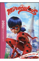 Miraculous 01 - Une super baby-sitter