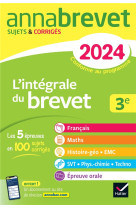 Annales du brevet Annabrevet 2024 L'intégrale du Brevet 3e (tout-en-un)